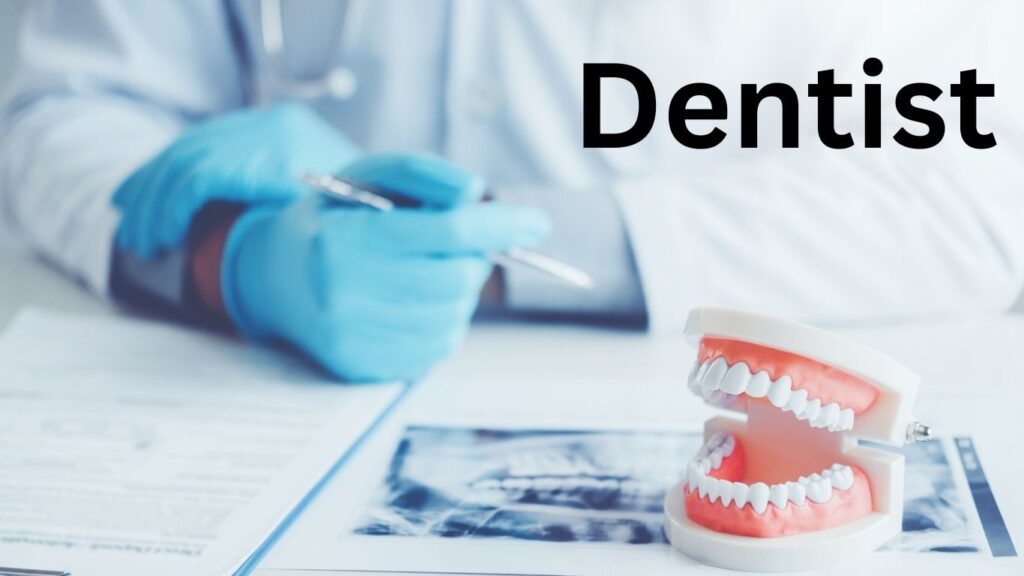 Dentist